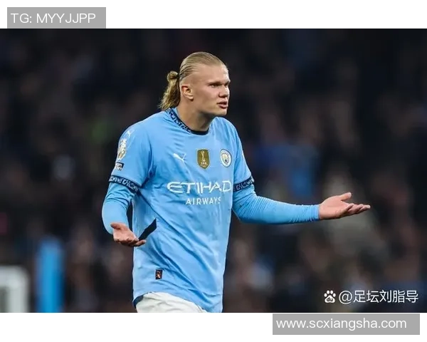 TA：哈兰德在球队中承当了更多职责；曼城需提高对竞赛的操控